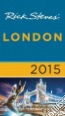 Rick Steves' 2015 London libro in lingua di Steves Rick, Openshaw Gene