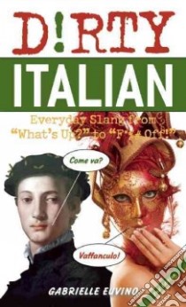 Dirty Italian libro in lingua di Gabrielle Euvino