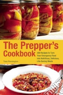 The Prepper's Cookbook libro in lingua di Pennington Tess