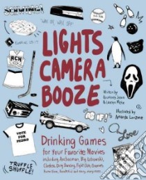 Lights Camera Booze libro in lingua di Jason Kourtney, Metz Lauren, Lanzone Amanda (ILT)
