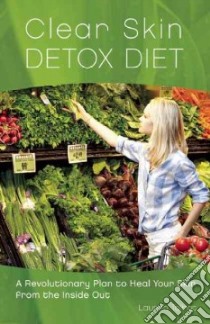 Clear Skin Detox Diet libro in lingua di Talbot Lauren