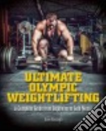 Ultimate Olympic Weightlifting libro in lingua di Randolph Dave
