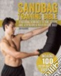 Sandbag Training Bible libro in lingua di Hirshberg Ben