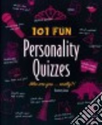101 Fun Personality Quizzes libro in lingua di Jason Kourtney