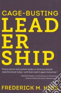 Cage-busting Leadership libro in lingua di Hess Frederick M.