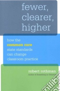 Fewer, Clearer, Higher libro in lingua di Rothman Robert