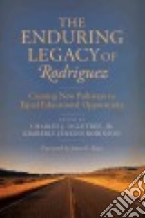 The Enduring Legacy of Rodriguez libro in lingua di Ogletree Charles J. Jr. (EDT), Robinson Kimberly Jenkins (EDT), Ryan James E. (FRW)
