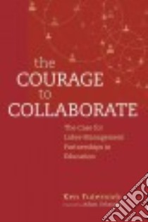 The Courage to Collaborate libro in lingua di Futernick Ken, Urbanski Adam (FRW)