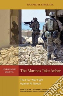 The Marines Take Anbar libro in lingua di Schultz Richard H. Jr., Gardner Donald R. (FRW)