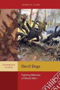 Devil Dogs libro in lingua di Clark George B.