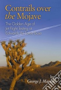 Contrails over the Mojave libro in lingua di Marrett George J.