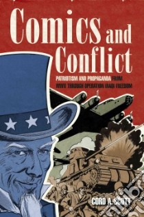 Comics and Conflict libro in lingua di Scott Cord A.