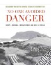No One Avoided Danger libro in lingua di Wenger J. Michael, Cressman Robert J., Di Virgilio John F.