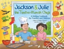 Jackson & Julie the Twelve-month Chefs libro in lingua di Perrenot Christine, Voltz Ralph (ILT)