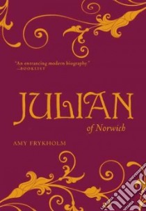Julian of Norwich libro in lingua di Frykholm Amy