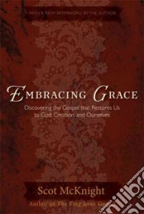 Embracing Grace libro in lingua di McKnight Scot