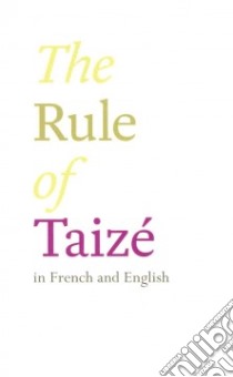 The Rule of Taize in French and English libro in lingua di Not Available (NA)