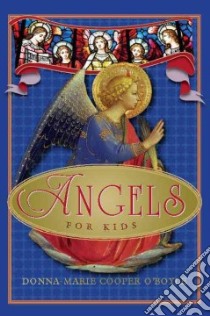 Angels for Kids libro in lingua di O'Boyle Donna-Marie Cooper