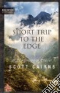 Short Trip to the Edge libro in lingua di Cairns Scott