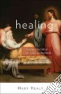 Healing libro in lingua di Healy Mary