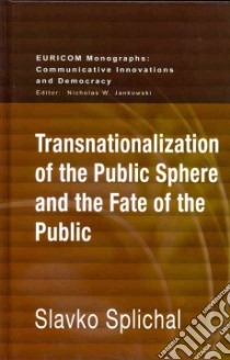 Transnationalization of the Public Sphere and the Fate of the Public libro in lingua di Splichal Slavko