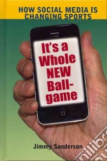 It's a Whole New Ballgame libro in lingua di Sanderson Jimmy