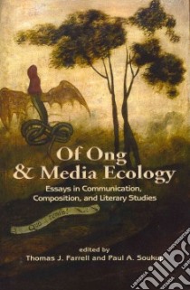 Of Ong and Media Ecology libro in lingua di Farrell Thomas J. (EDT), Soukup Paul A. (EDT)