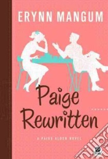 Paige Rewritten libro in lingua di Mangum Erynn