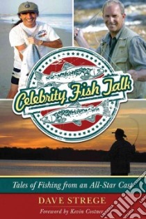 Celebrity Fish Talk libro in lingua di Strege Dave, Costner Kevin (FRW)
