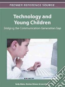Technology and Young Children libro in lingua di Blake Sally (EDT), Winsor Denise (EDT), Allen Lee (EDT)