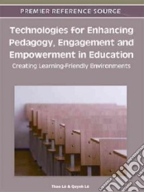 Technologies for Enhancing Pedagogy, Engagement and Empowerment in Education libro in lingua di Le Thao (EDT), Le Quynh (EDT)