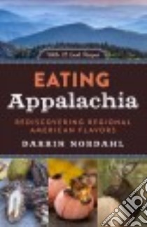Eating Appalachia libro in lingua di Nordahl Darrin