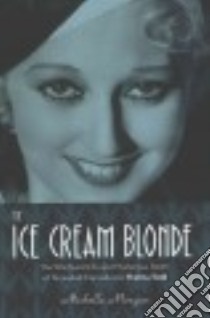 The Ice Cream Blonde libro in lingua di Morgan Michelle