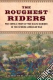 The Roughest Riders libro in lingua di Tuccille Jerome