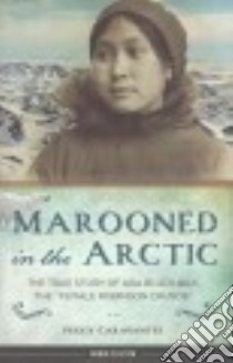 Marooned in the Arctic libro in lingua di Caravantes Peggy