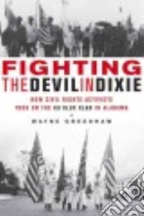 Fighting the Devil in Dixie libro in lingua di Greenhaw Wayne
