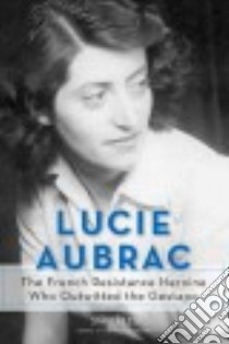 Lucie Aubrac libro in lingua di Rees Sia^n