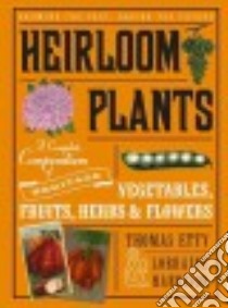 Heirloom Plants libro in lingua di Etty Thomas, Harrison Lorraine