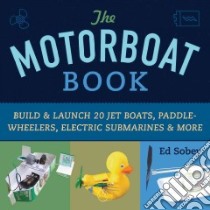 The Motorboat Book libro in lingua di Sobey Ed