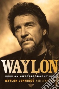Waylon libro in lingua di Jennings Waylon, Kaye Lenny
