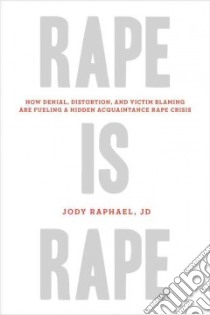 Rape Is Rape libro in lingua di Raphael Jody