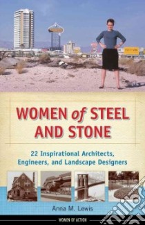 Women of Steel and Stone libro in lingua di Lewis Anna M.