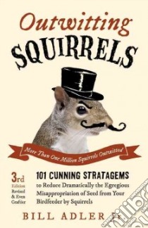 Outwitting Squirrels libro in lingua di Adler Bill Jr.
