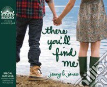 There You'll Find Me (CD Audiobook) libro in lingua di Jones Jenny B., Stith Jeannie (NRT)