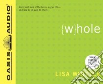 Whole (CD Audiobook) libro in lingua di Whittle Lisa, Barna George (NRT)