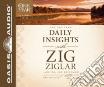 The One Year Daily Insights With Zig Ziglar (CD Audiobook) libro in lingua di Ziglar Zig, Reighard Ike, Souer Bob (NRT)