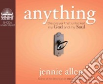 Anything (CD Audiobook) libro in lingua di Allen Jennie, Draper Jaimee (NRT)