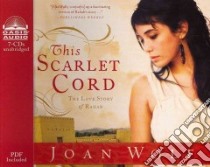 This Scarlet Cord (CD Audiobook) libro in lingua di Wolf Joan, Heldman Brooke Sanford (NRT)