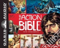 The Action Bible New Testament (CD Audiobook) libro in lingua di Cariello Sergio (ILT)