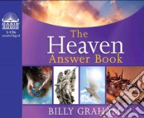 The Heaven Answer Book (CD Audiobook) libro in lingua di Graham Billy, England Maurice (NRT)